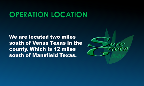  Our Operation Location is in Venus, Texas
